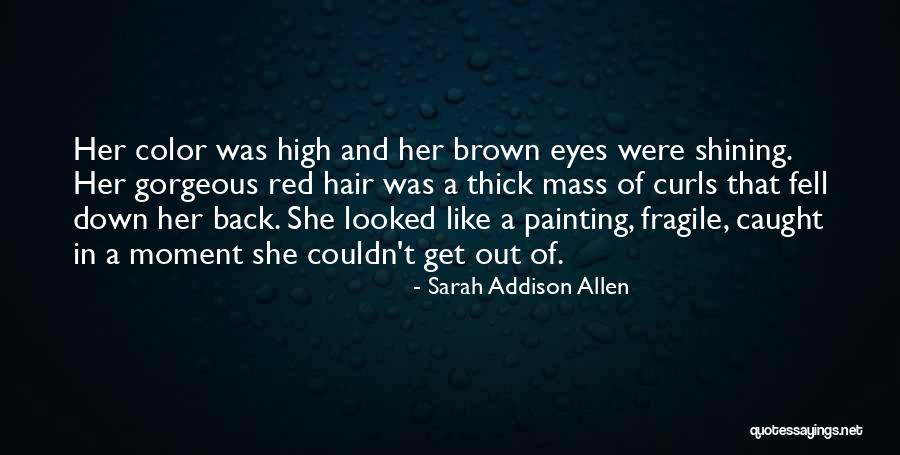 Hair Curls Quotes By Sarah Addison Allen Hair Curls Quotes By Sarah Addison Allen