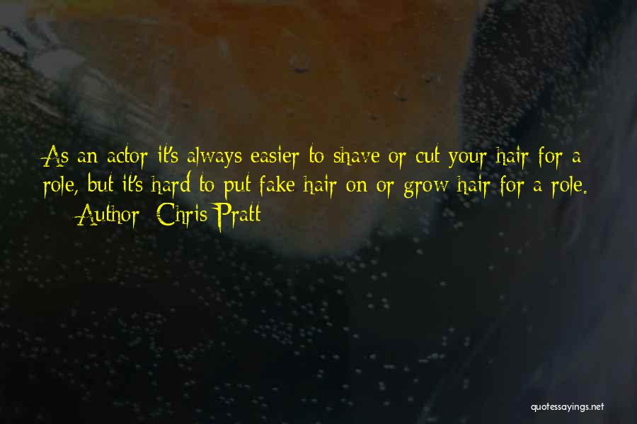 Hair Cutting Quotes By Chris Pratt