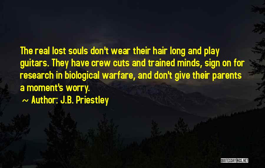 Hair Cutting Quotes By J.B. Priestley