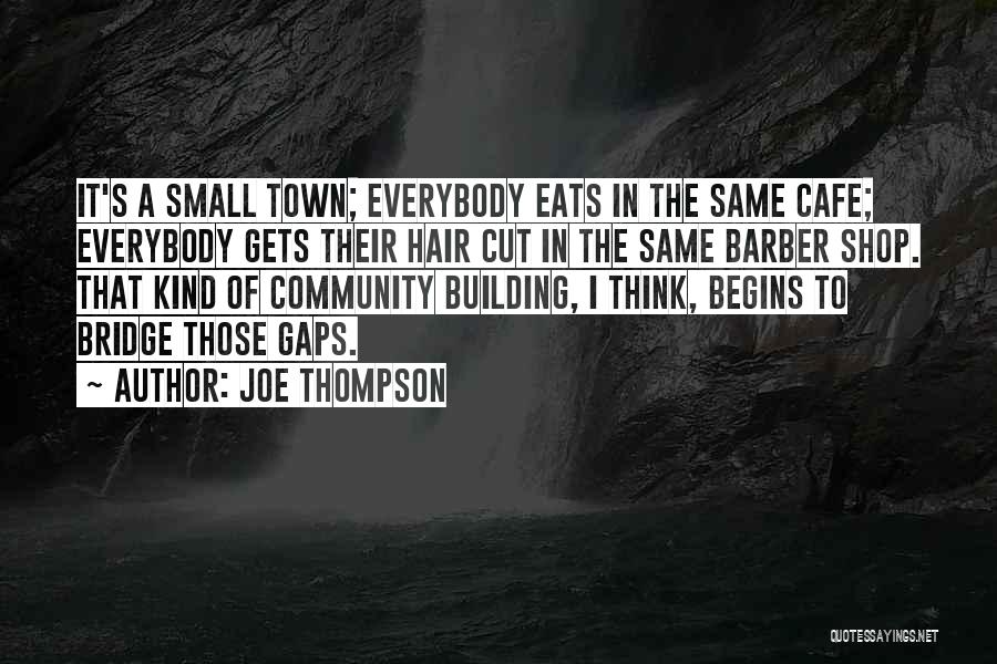 Hair Cutting Quotes By Joe Thompson