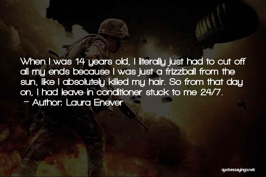 Hair Cutting Quotes By Laura Enever