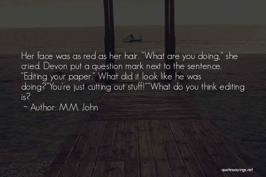 Hair Cutting Quotes By M.M. John