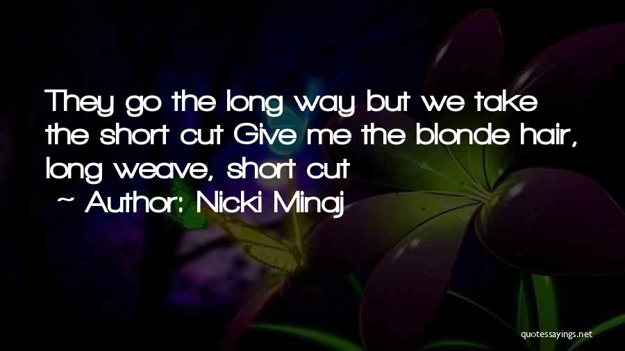 Hair Cutting Quotes By Nicki Minaj