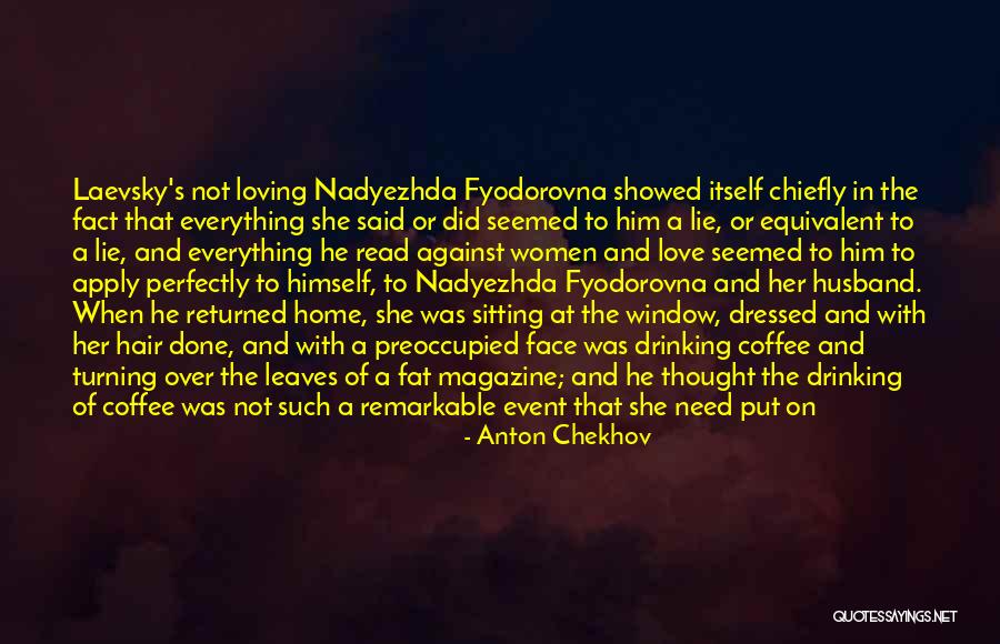 Hair Event Quotes By Anton Chekhov Hair Event Quotes By Anton Chekhov