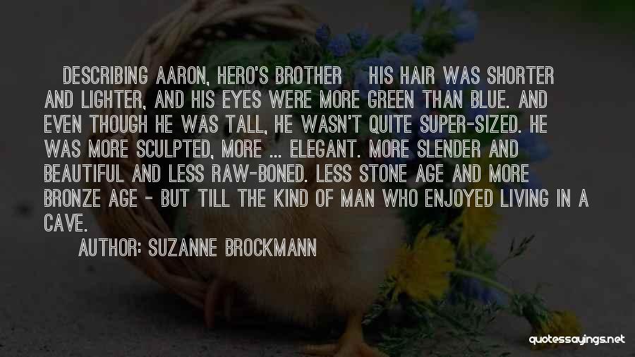 Hair Gets Lighter Quotes By Suzanne Brockmann