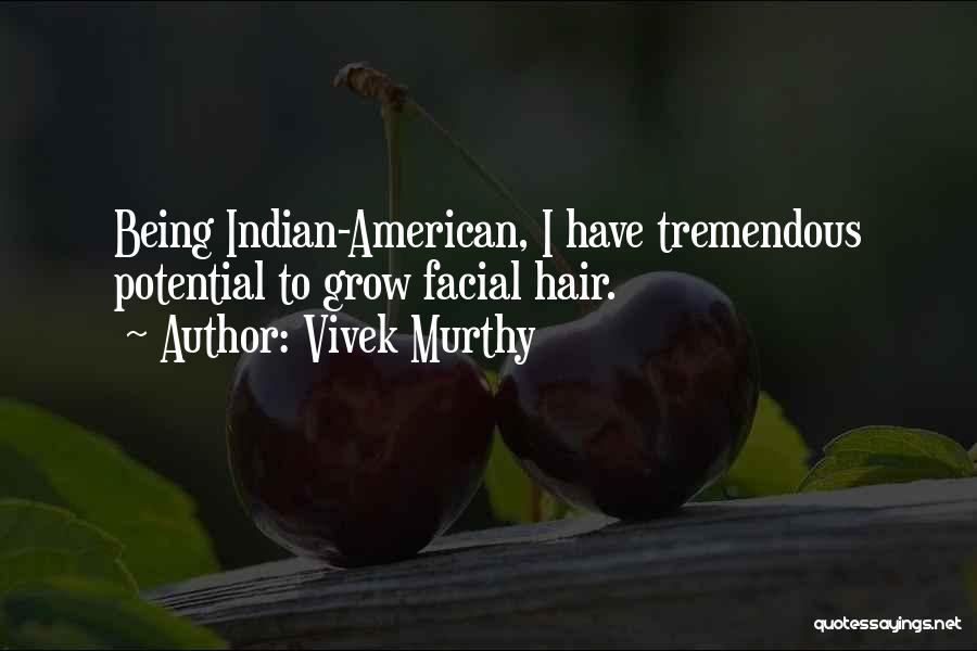 Hair Grows Quotes By Vivek Murthy