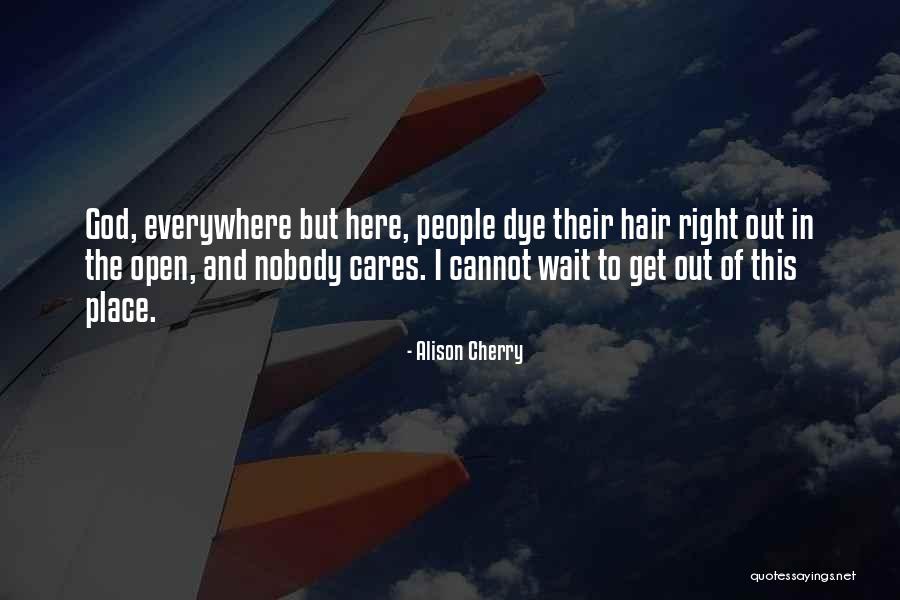 Hair Hair Everywhere Quotes By Alison Cherry Hair Hair Everywhere Quotes By Alison Cherry