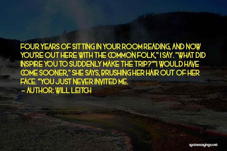 Hair In Your Face Quotes By Will Leitch