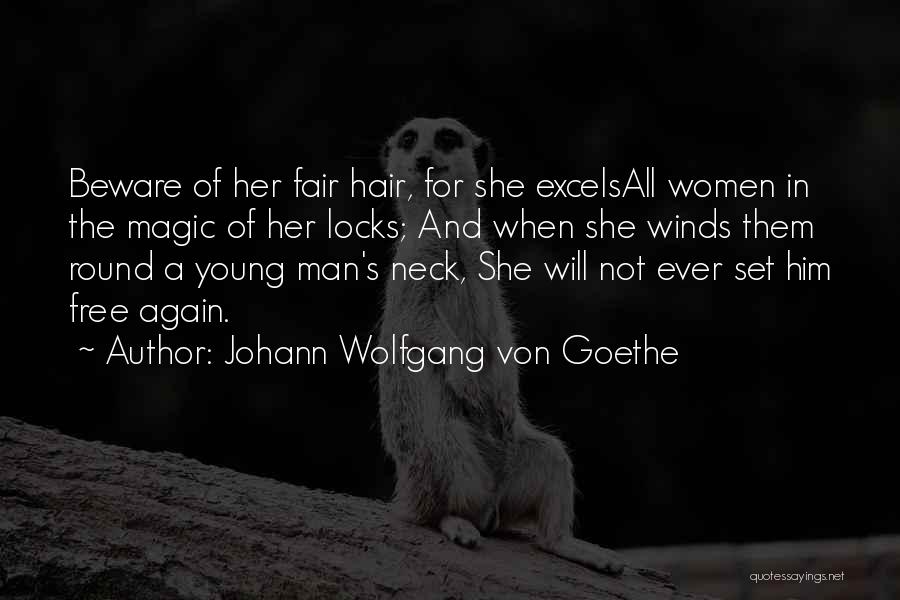 Hair Locks Quotes By Johann Wolfgang Von Goethe