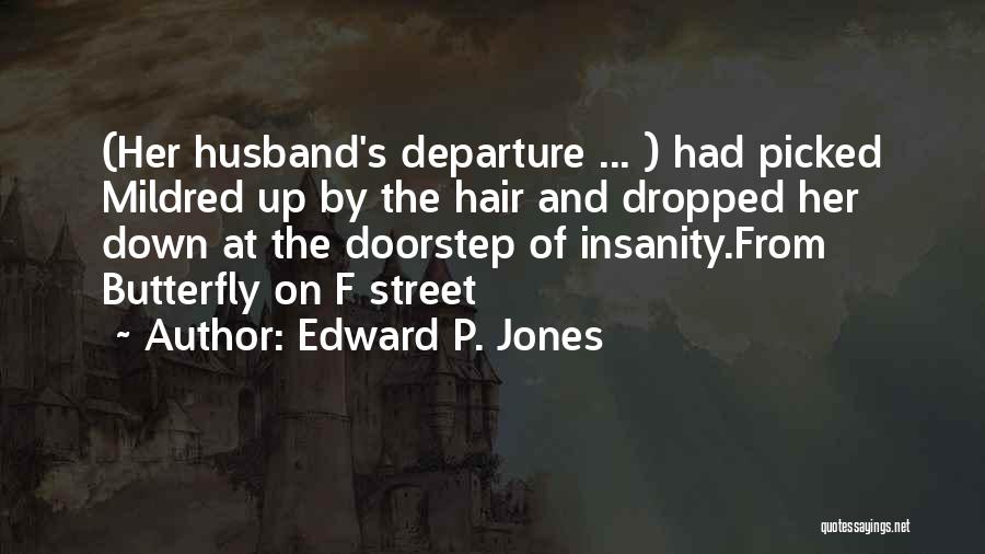 Hair Loss Quotes By Edward P. Jones