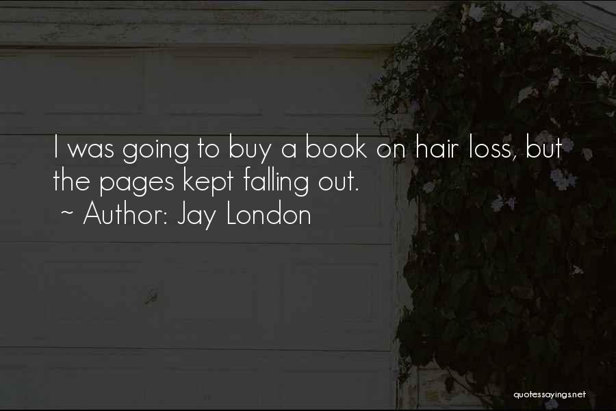 Hair Loss Quotes By Jay London
