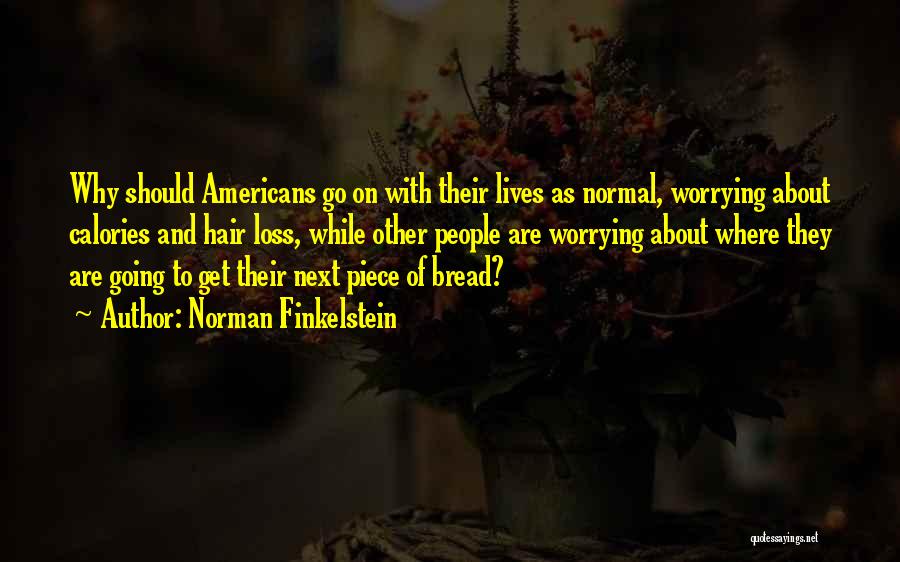 Hair Loss Quotes By Norman Finkelstein