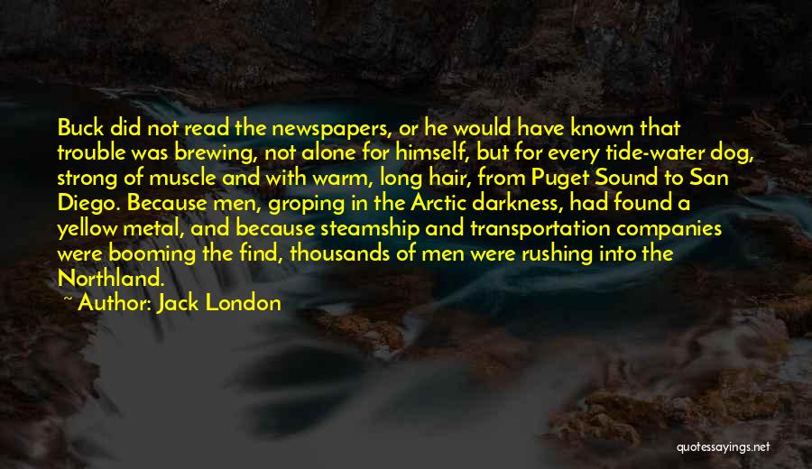 Hair Of The Dog Quotes By Jack London