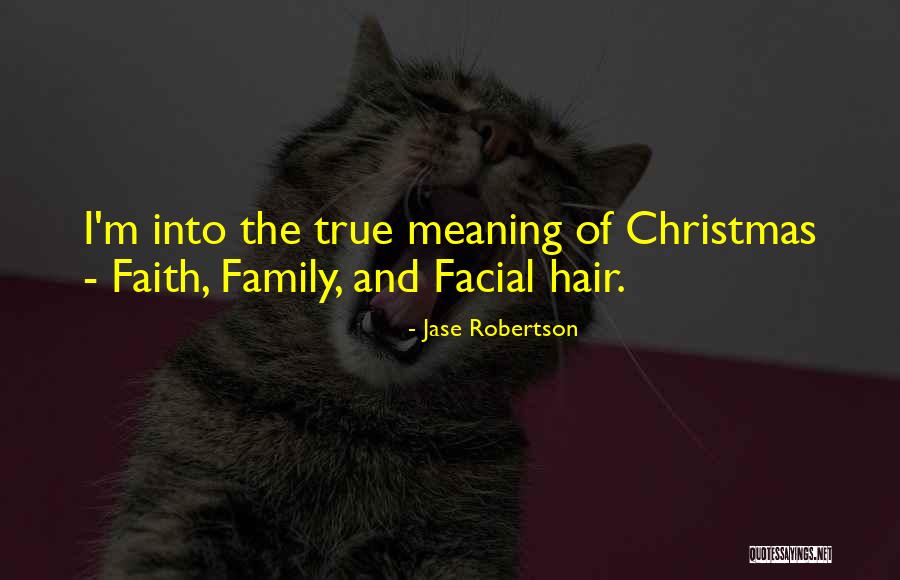 Hair Off Facial Hair Quotes By Jase Robertson Hair Off Facial Hair Quotes By Jase Robertson