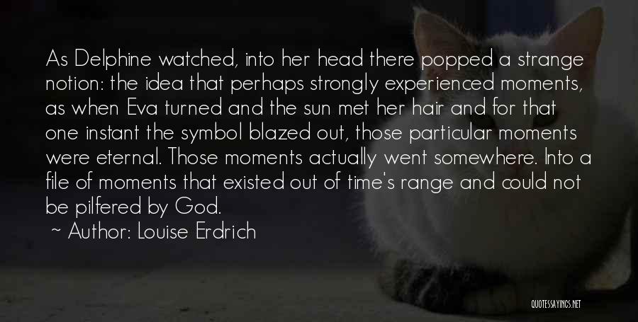 Hair Off Instant Quotes By Louise Erdrich