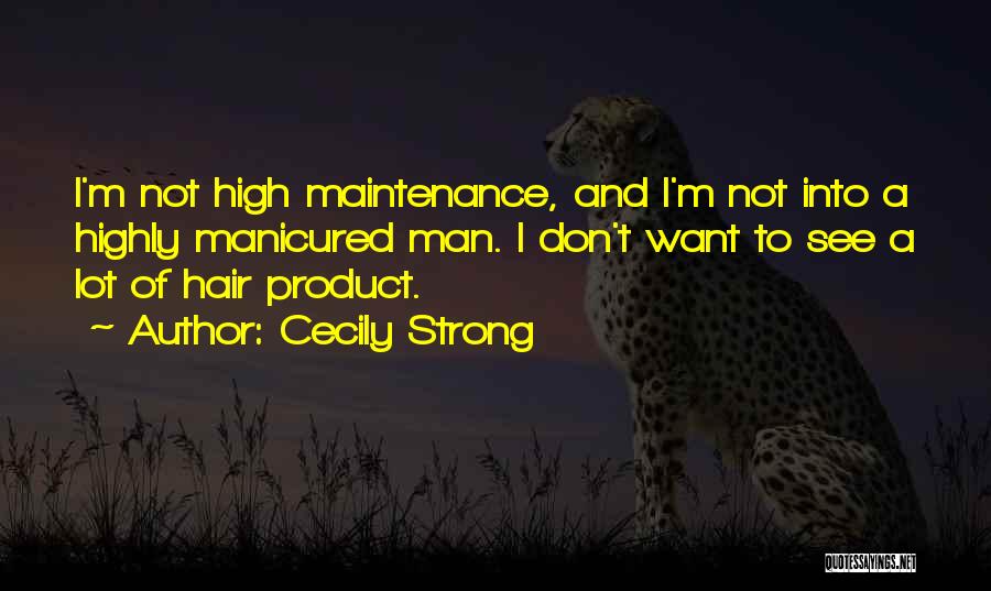 Hair Product Quotes By Cecily Strong