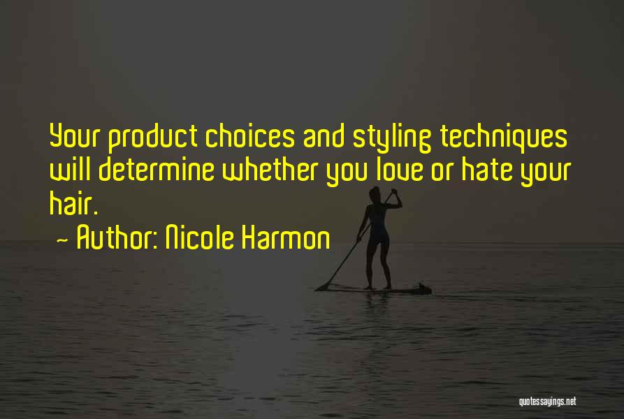 Hair Product Quotes By Nicole Harmon