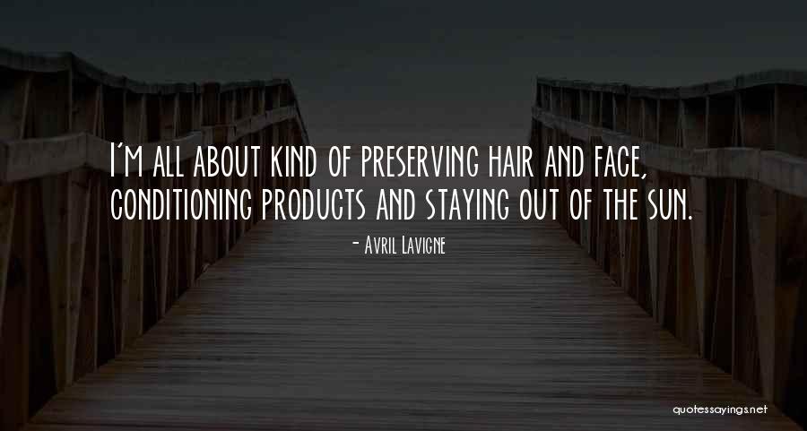 Hair Products Quotes By Avril Lavigne Hair Products Quotes By Avril Lavigne