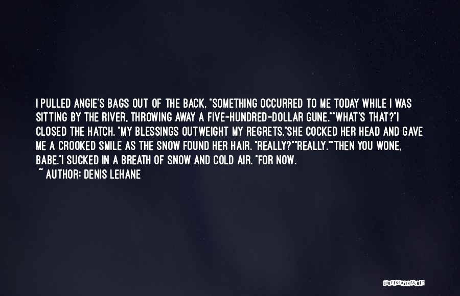 Hair Pulled Back Quotes By Denis Lehane