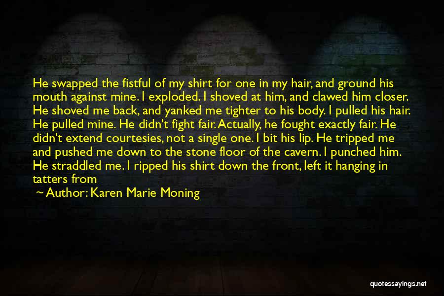 Hair Pulled Back Quotes By Karen Marie Moning