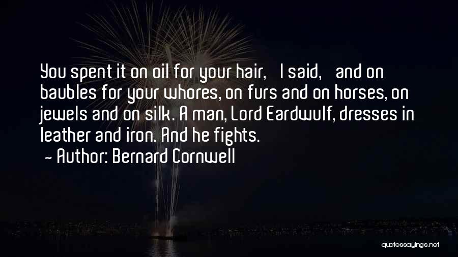 Hair Quotes By Bernard Cornwell
