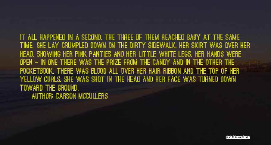 Hair Ribbon Quotes By Carson McCullers