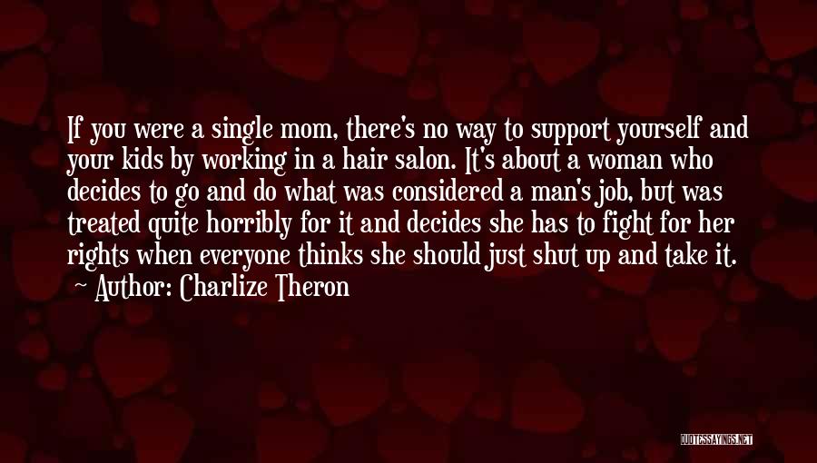Hair Salon Quotes By Charlize Theron