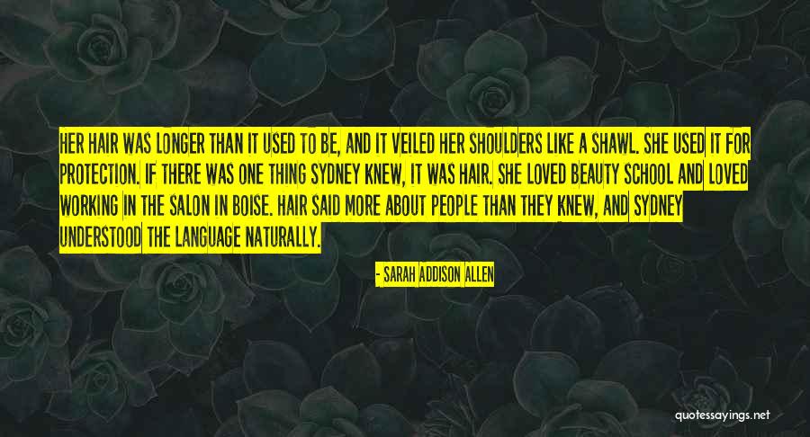 Hair Salon Quotes By Sarah Addison Allen