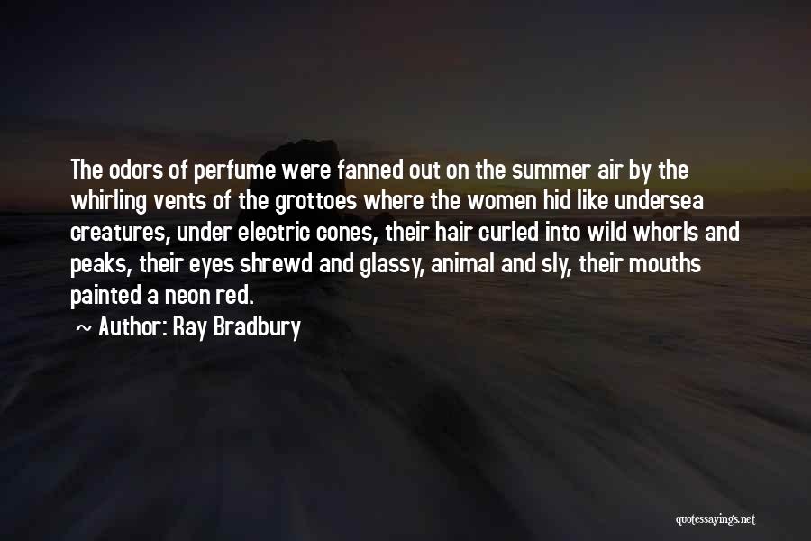 Hair Salons Quotes By Ray Bradbury