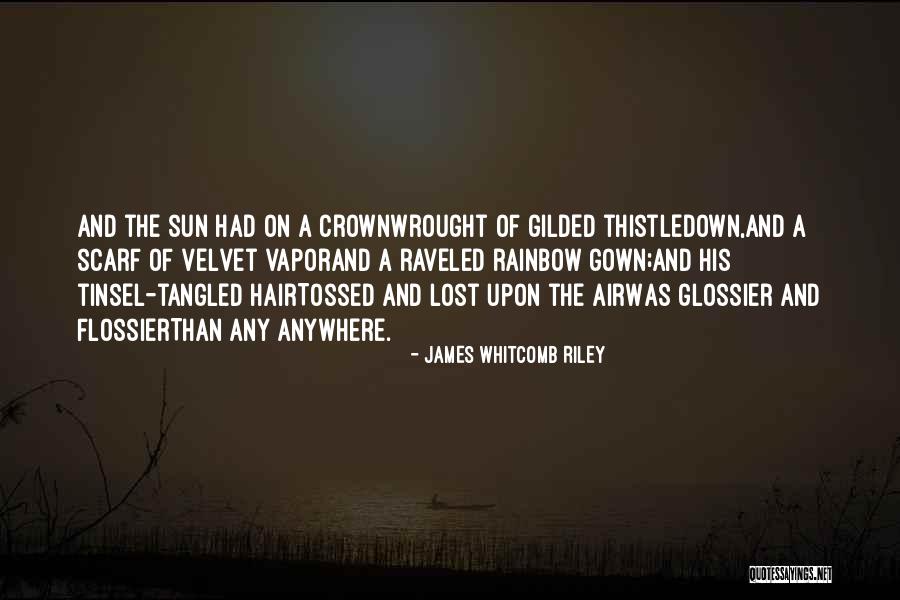 Hair Scarf Quotes By James Whitcomb Riley Hair Scarf Quotes By James Whitcomb Riley