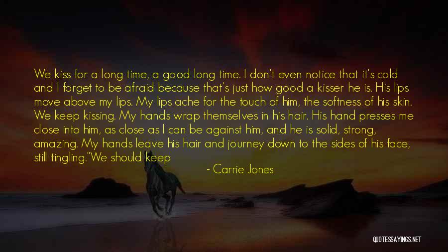Hair So Long Quotes By Carrie Jones Hair So Long Quotes By Carrie Jones