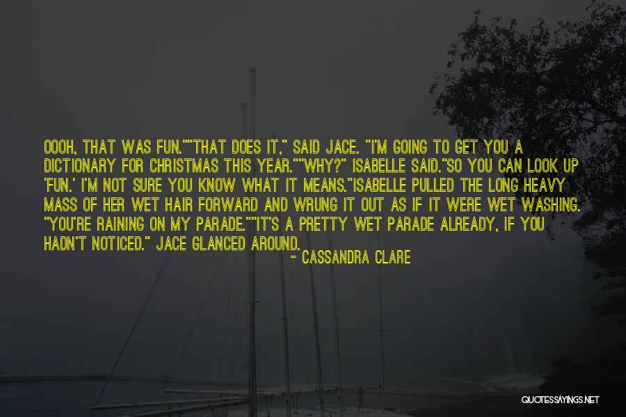 Hair So Long Quotes By Cassandra Clare Hair So Long Quotes By Cassandra Clare