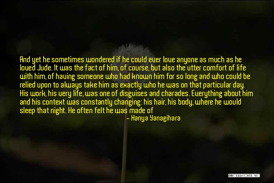 Hair So Long Quotes By Hanya Yanagihara Hair So Long Quotes By Hanya Yanagihara