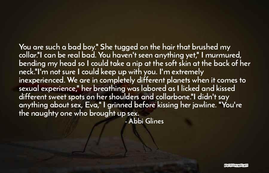 Hair So Soft Quotes By Abbi Glines Hair So Soft Quotes By Abbi Glines