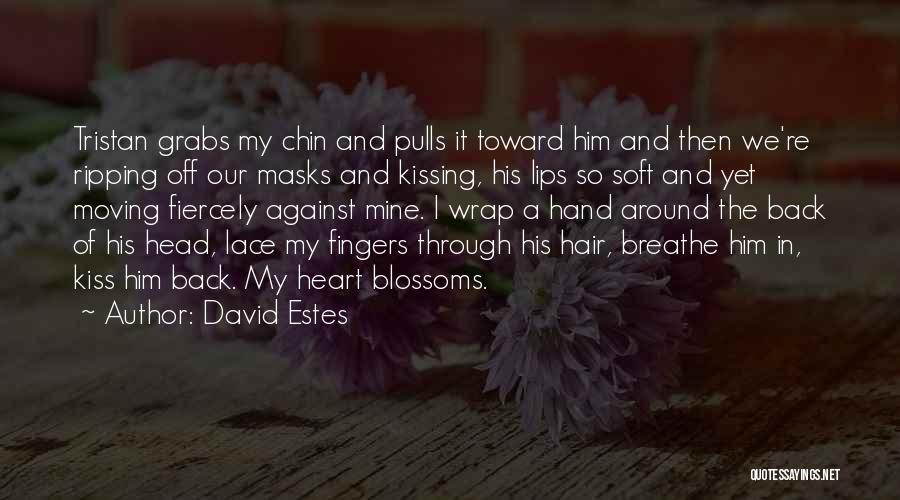 Hair So Soft Quotes By David Estes