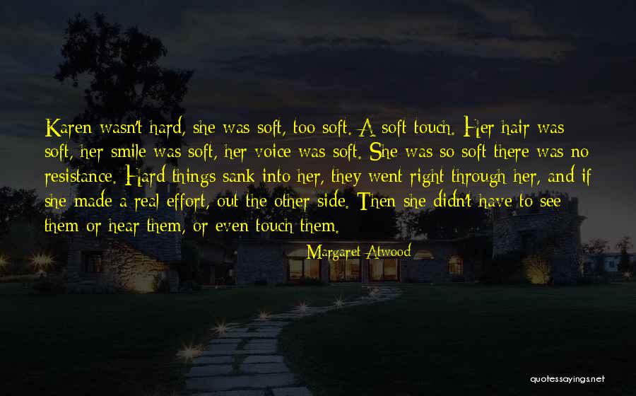 Hair So Soft Quotes By Margaret Atwood Hair So Soft Quotes By Margaret Atwood