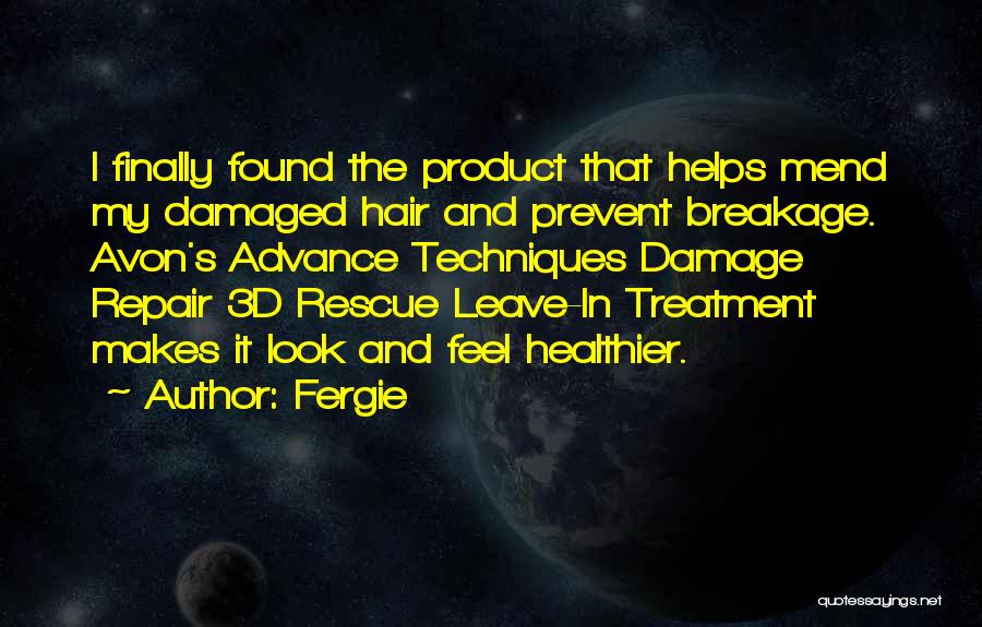 Hair Treatment Quotes By Fergie