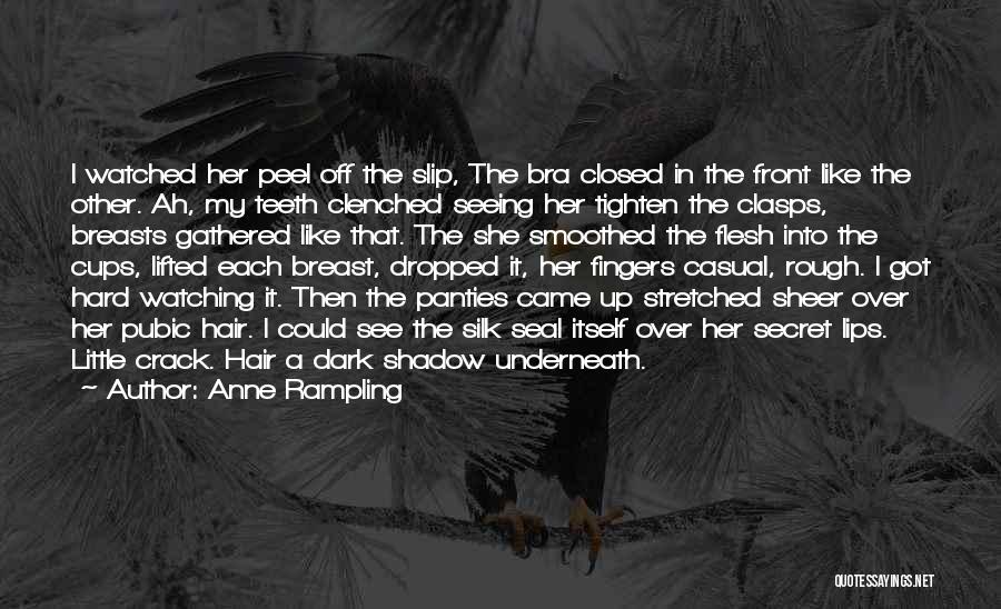 Hair Up Bra Off Quotes By Anne Rampling