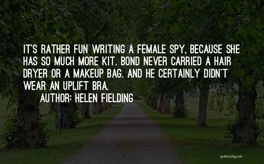 Hair Up Bra Off Quotes By Helen Fielding