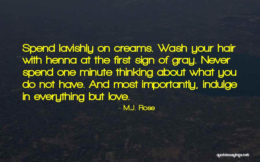 Hair Wash Quotes By M.J. Rose Hair Wash Quotes By M.J. Rose