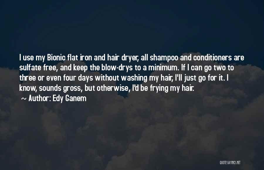 Hair Washing Quotes By Edy Ganem