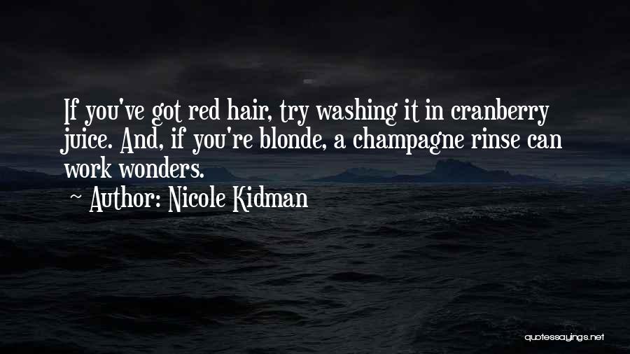 Hair Washing Quotes By Nicole Kidman