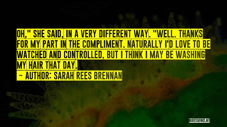 Hair Washing Quotes By Sarah Rees Brennan