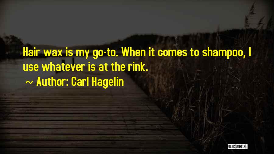 Hair Wax Quotes By Carl Hagelin