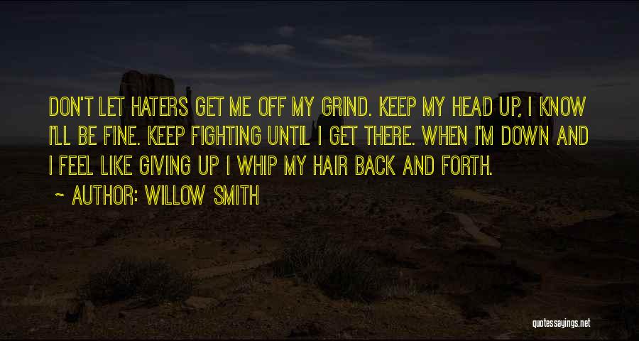 Hair Whip Quotes By Willow Smith