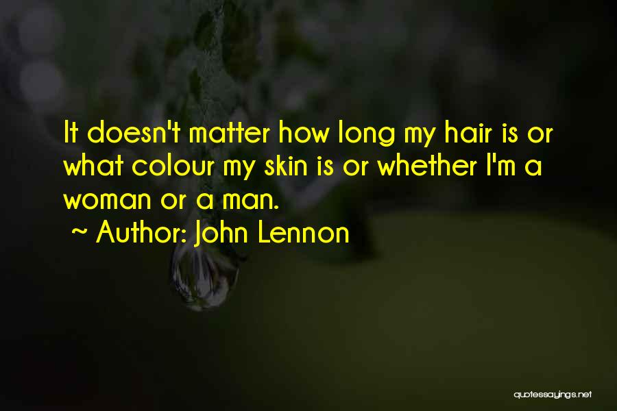 Hair Woman Quotes By John Lennon