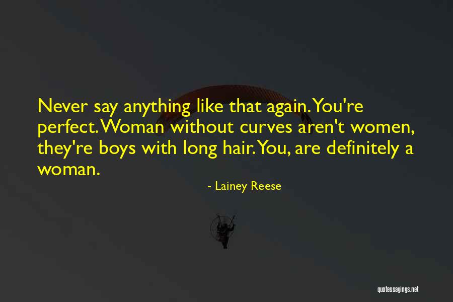 Hair Woman Quotes By Lainey Reese