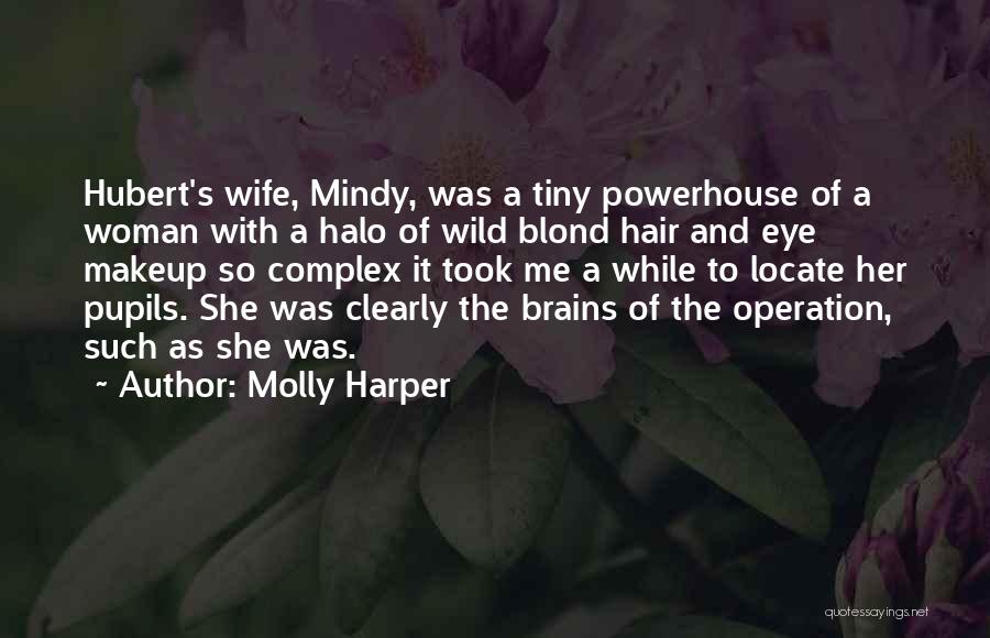 Hair Woman Quotes By Molly Harper Hair Woman Quotes By Molly Harper