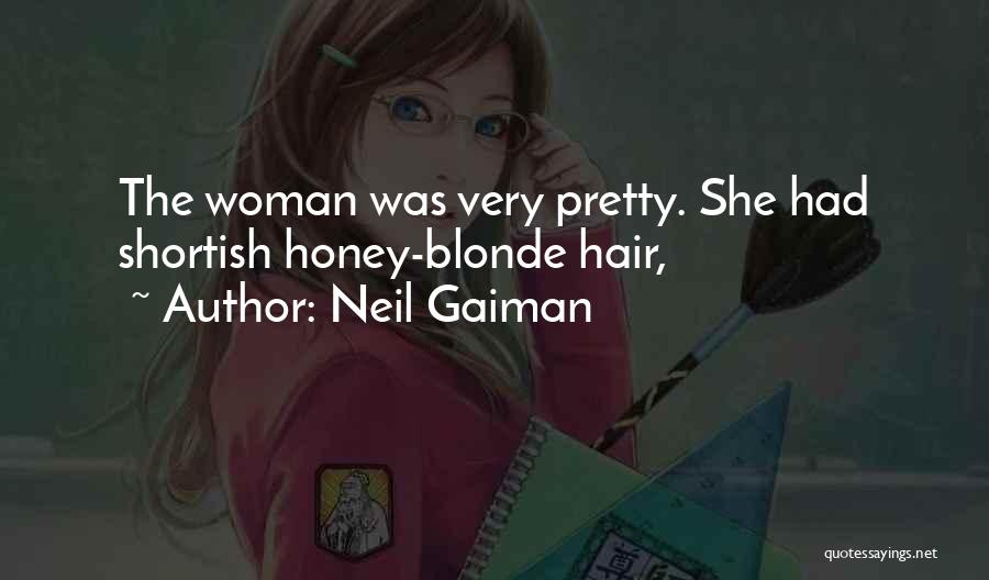 Hair Woman Quotes By Neil Gaiman