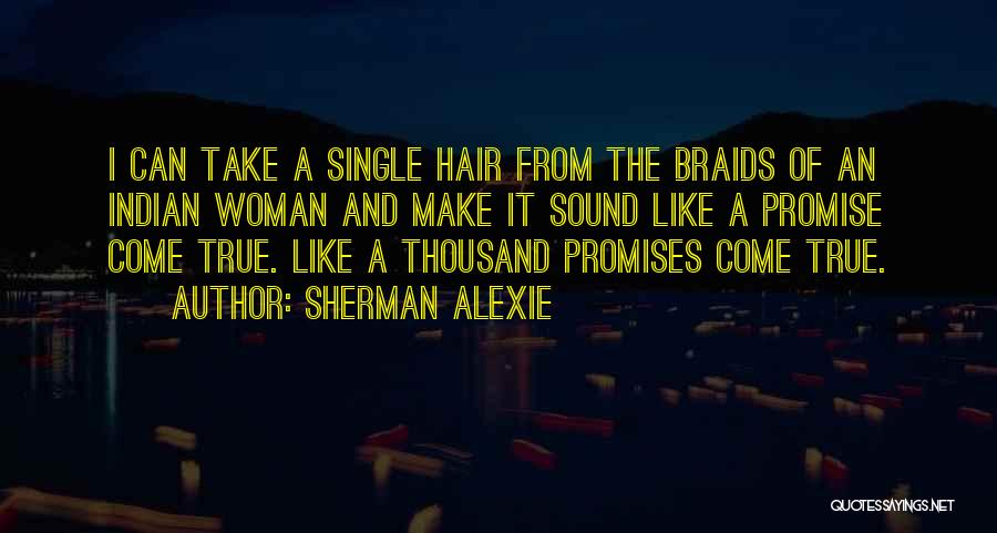 Hair Woman Quotes By Sherman Alexie